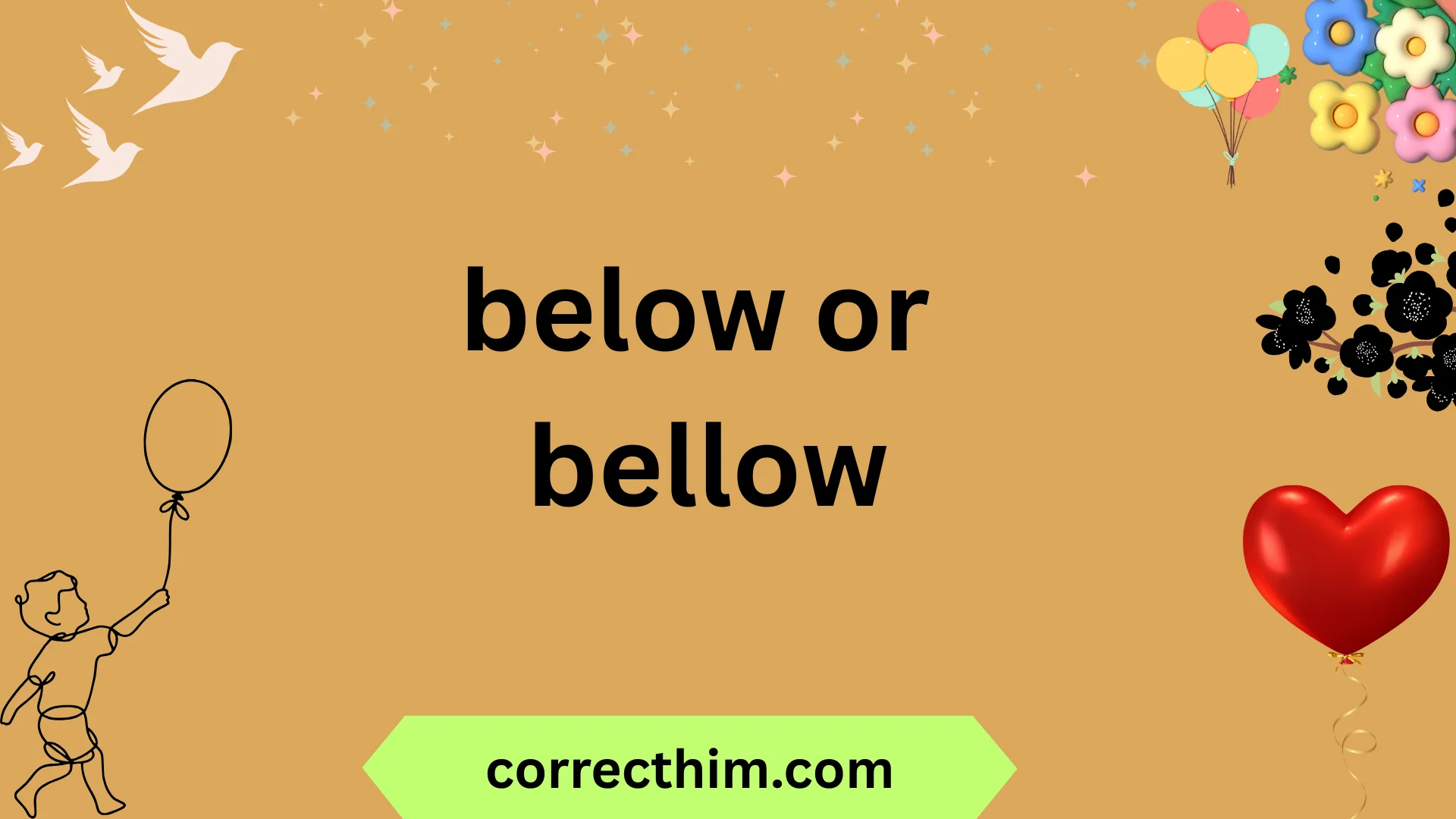 below or bellow