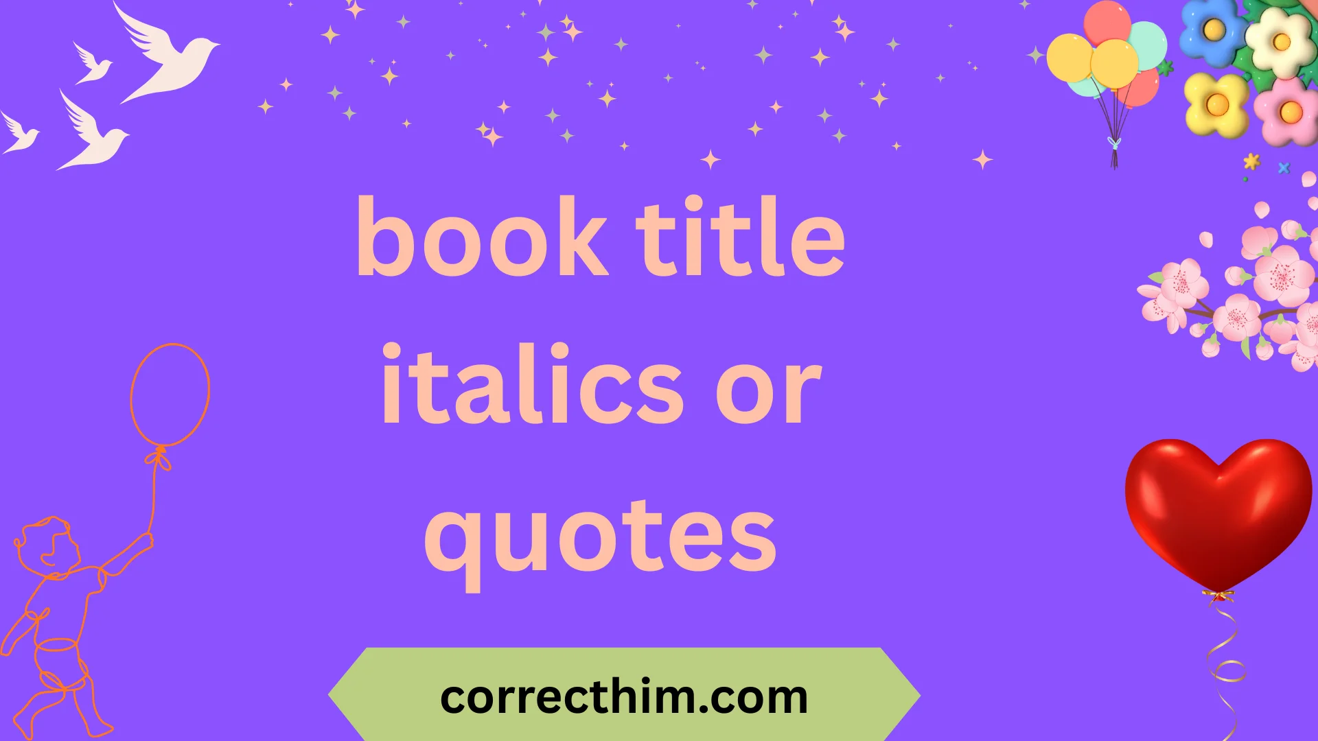 book title italics or quotes