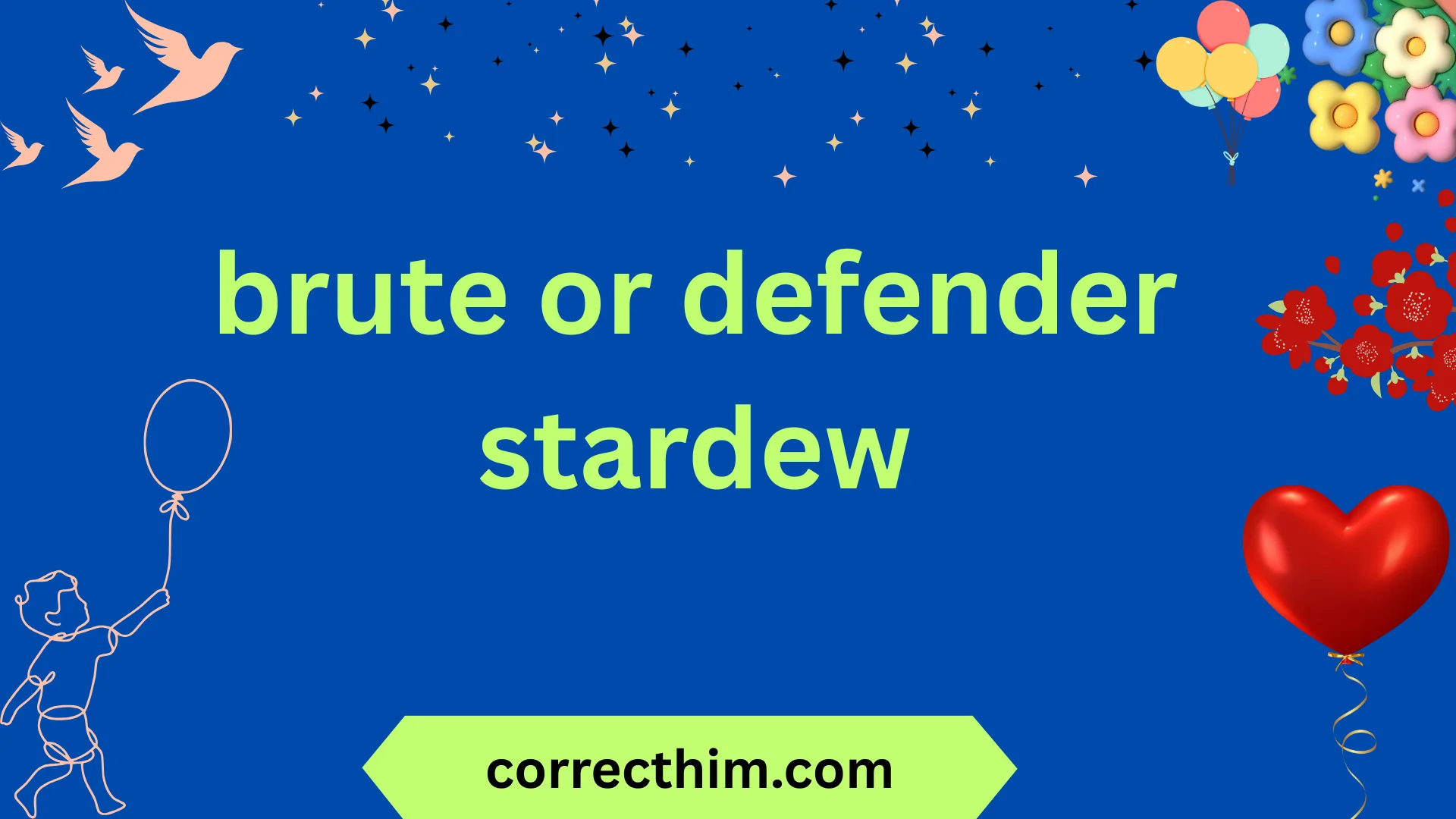 brute or defender stardew