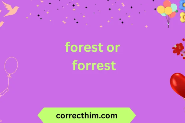 forest or forrest