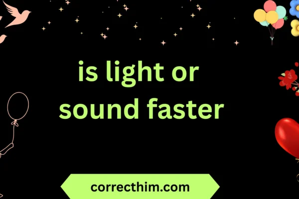 is light or sound faster