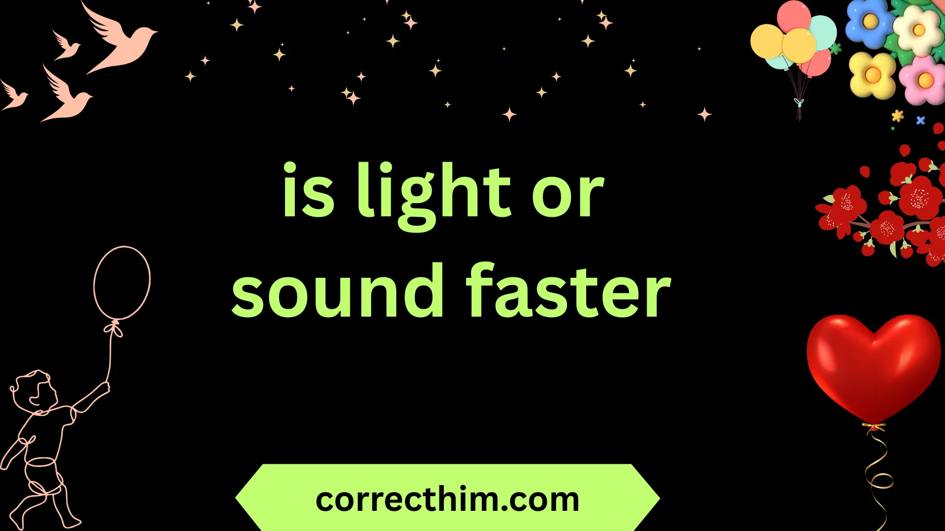 is light or sound faster