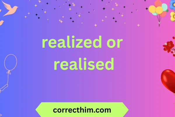 realized or realised