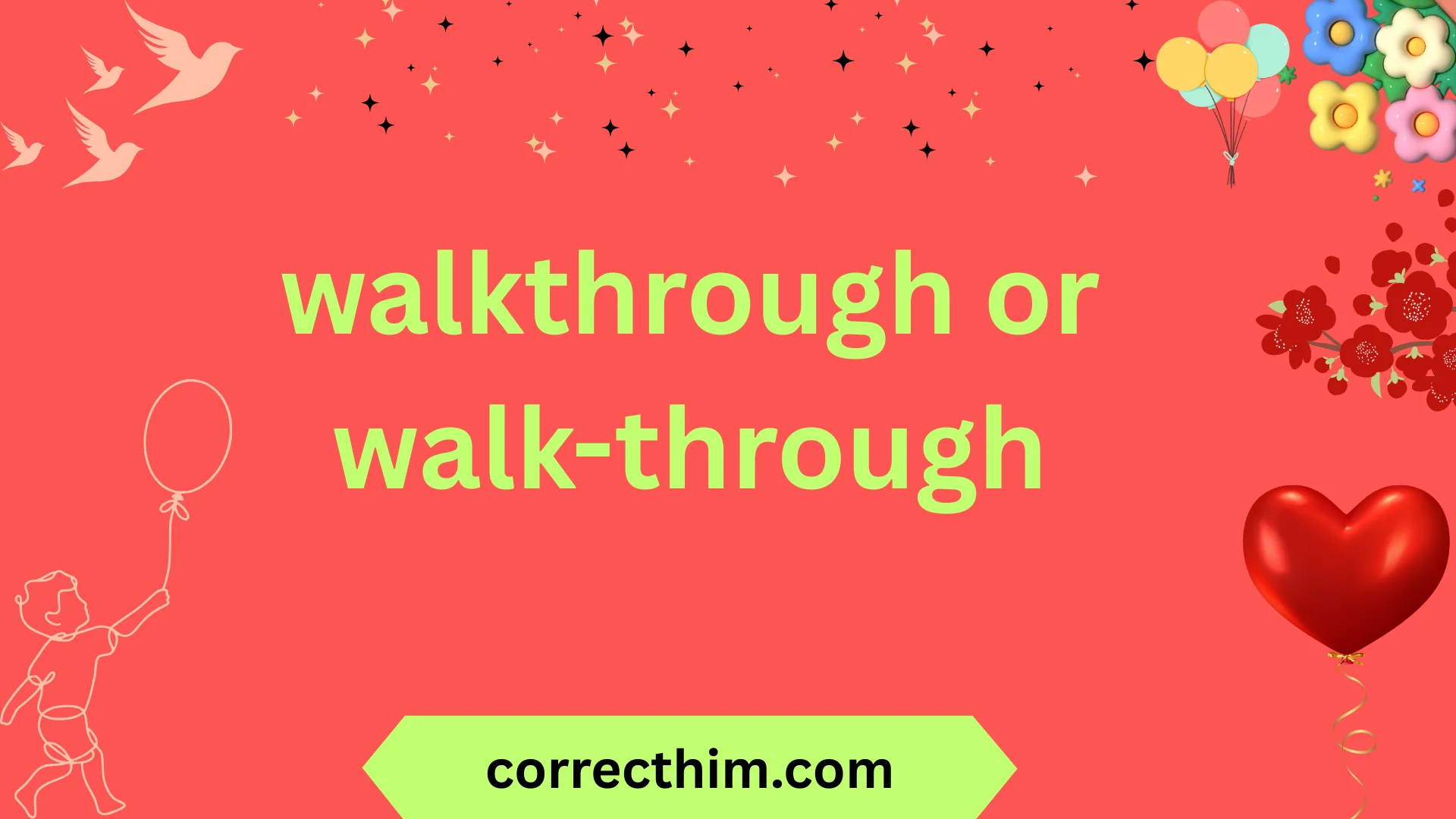 walkthrough or walk-through