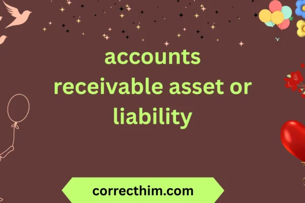 accounts receivable asset or liability