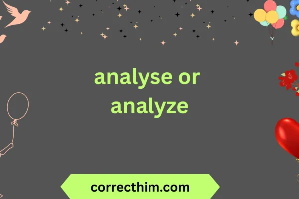 analyse or analyze