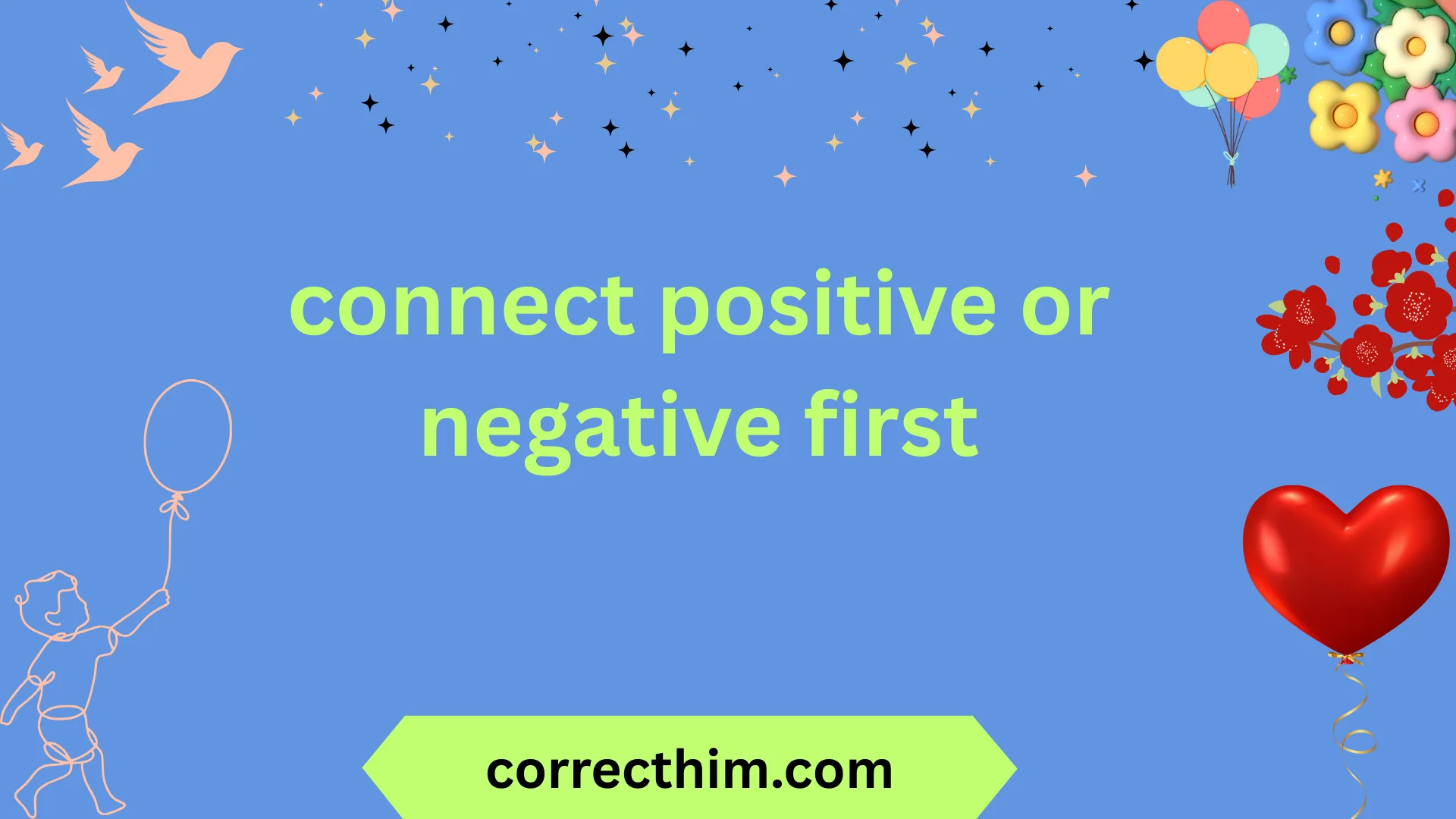 connect positive or negative first