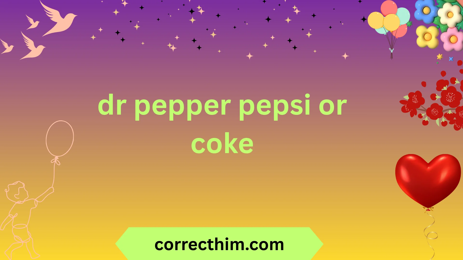 dr pepper pepsi or coke