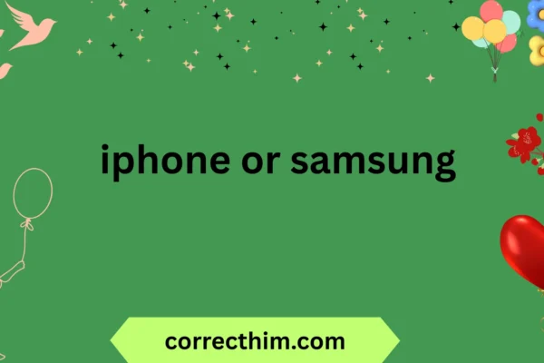iphone or samsung