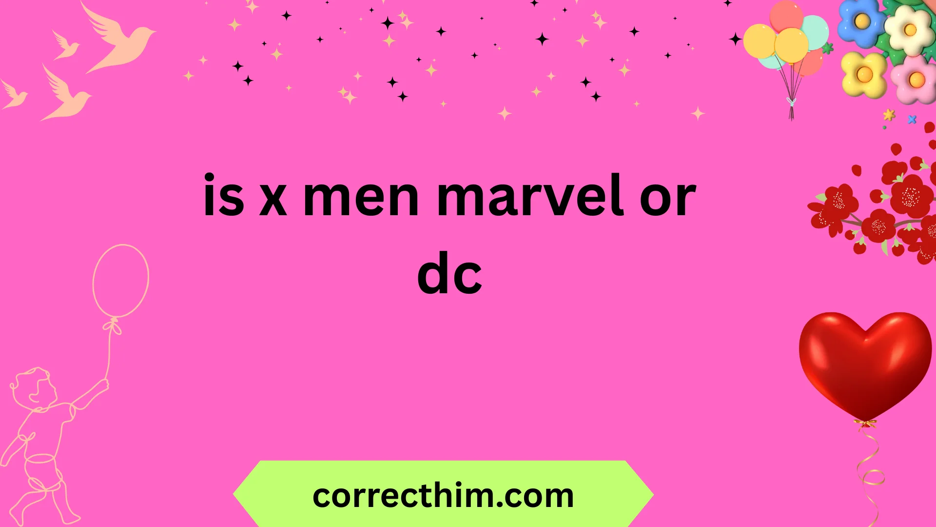 is x men marvel or dc