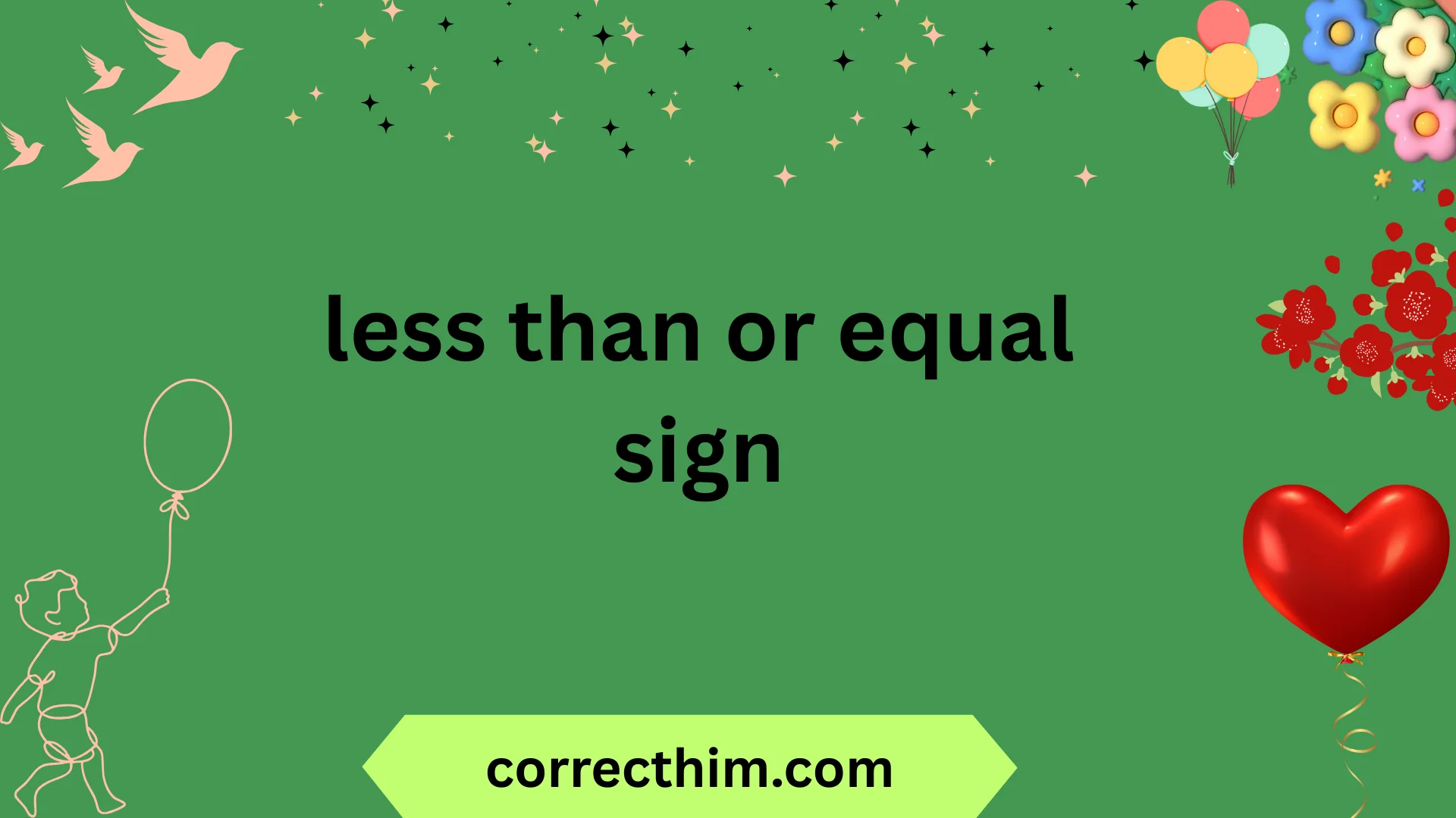 less than or equal sign