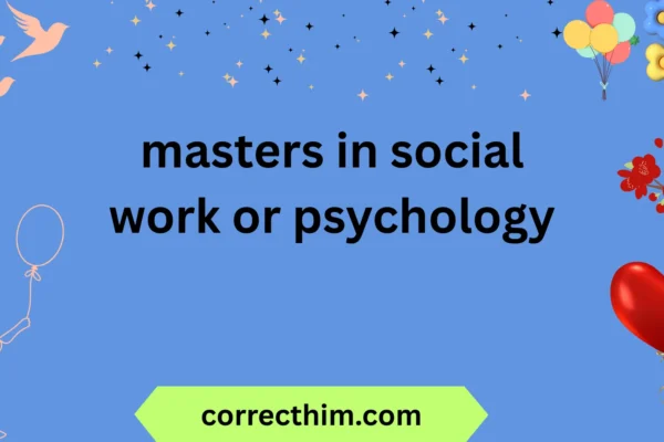 masters in social work or psychology