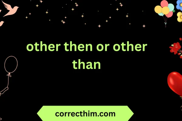 other then or other than