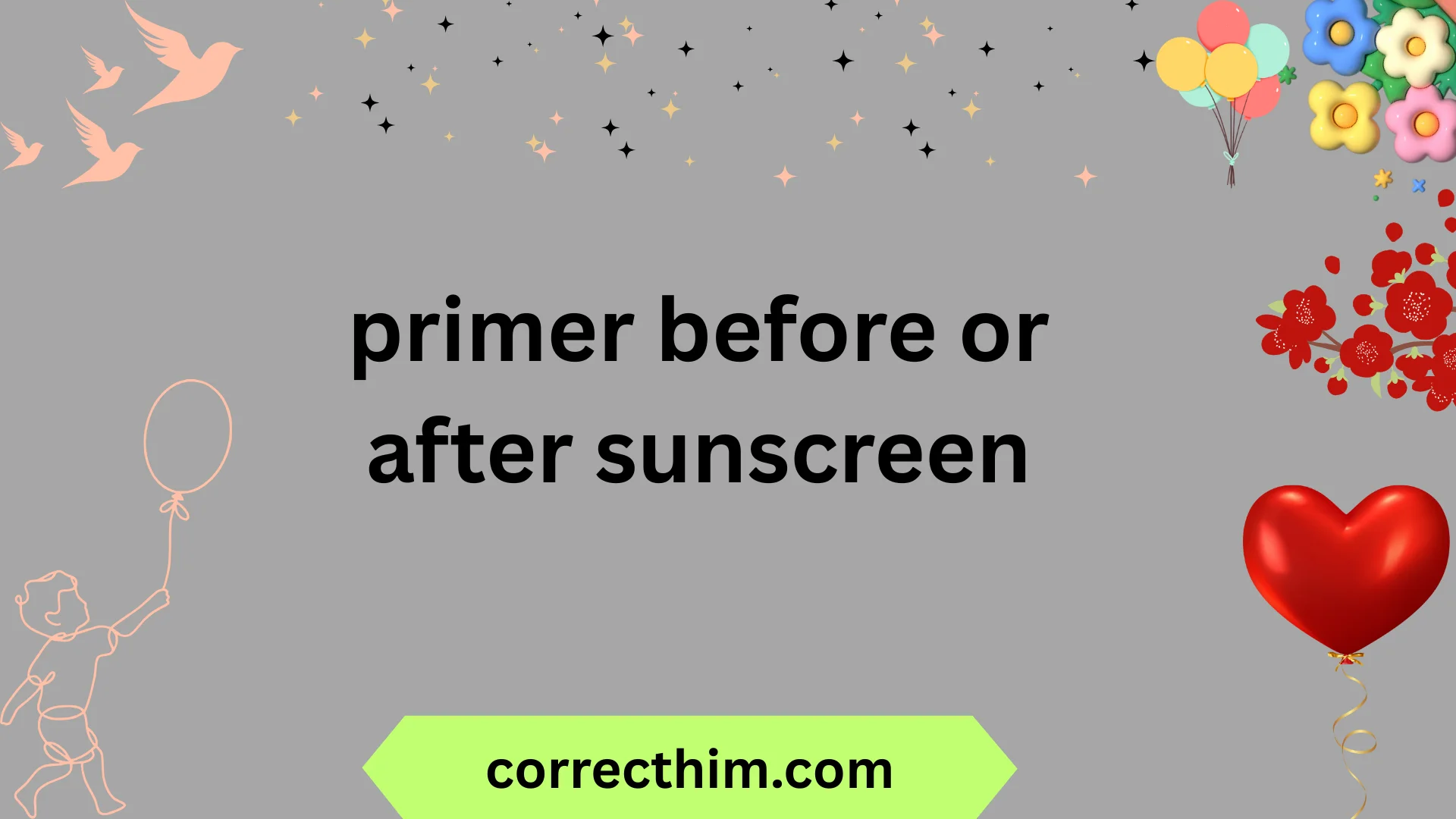 primer before or after sunscreen
