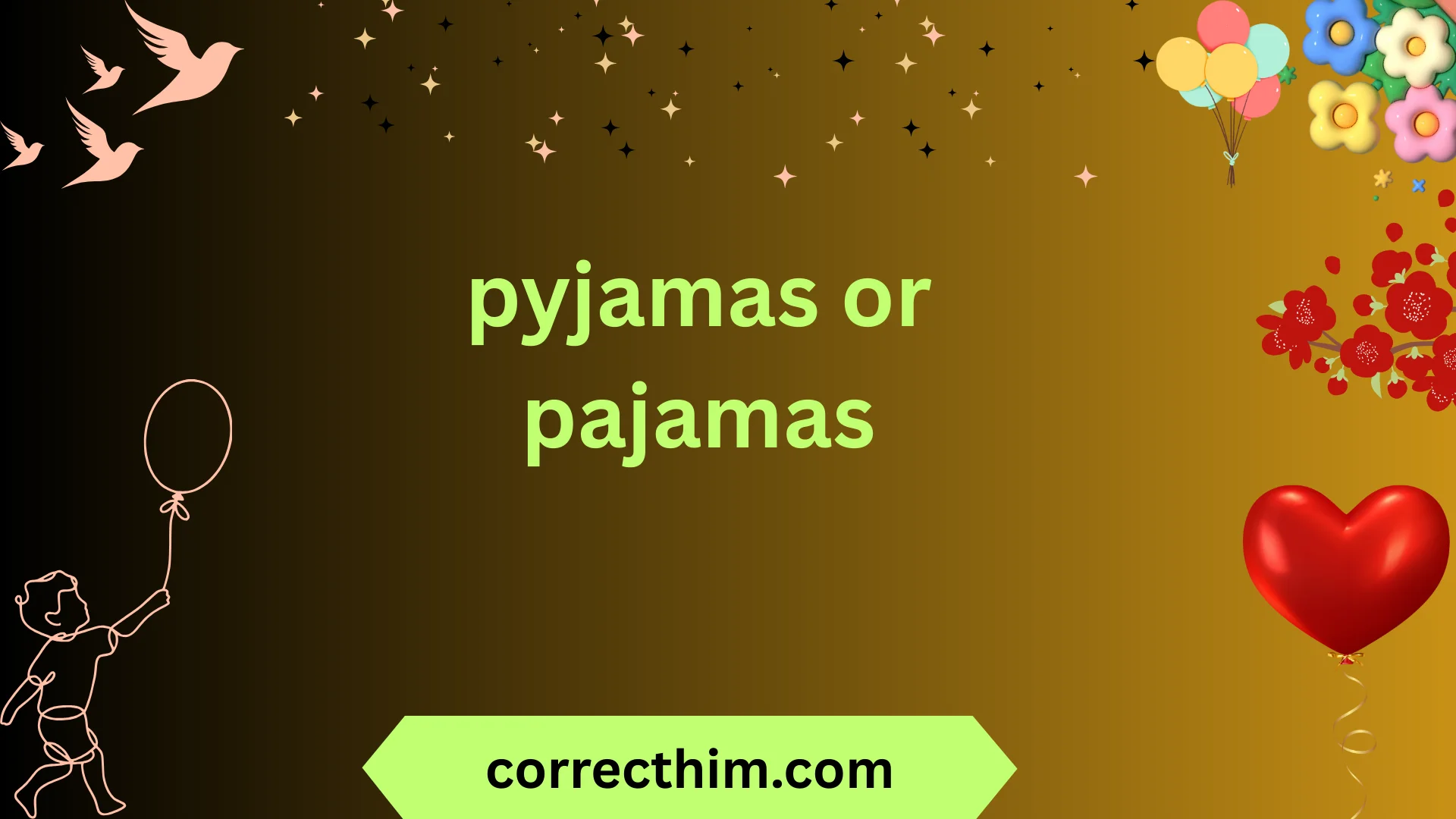 pyjamas or pajamas