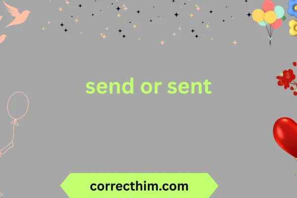 send or sent