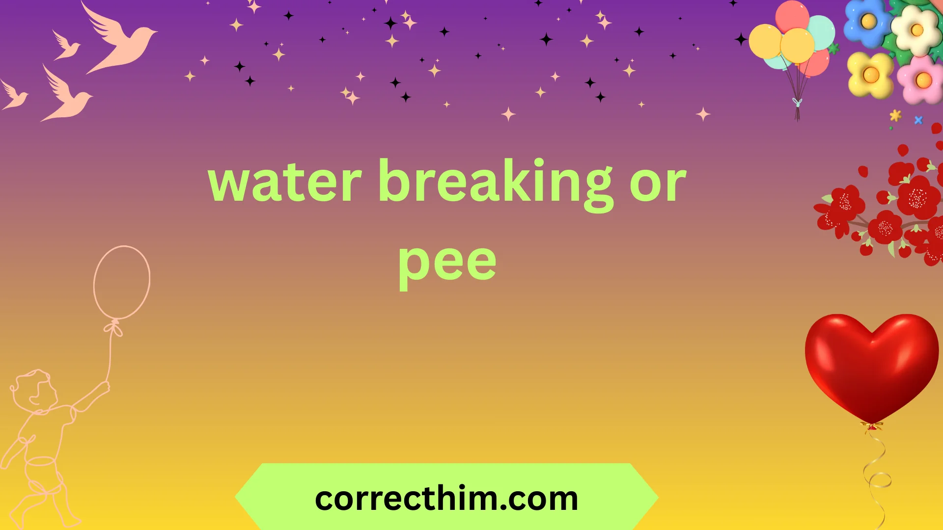 water breaking or pee