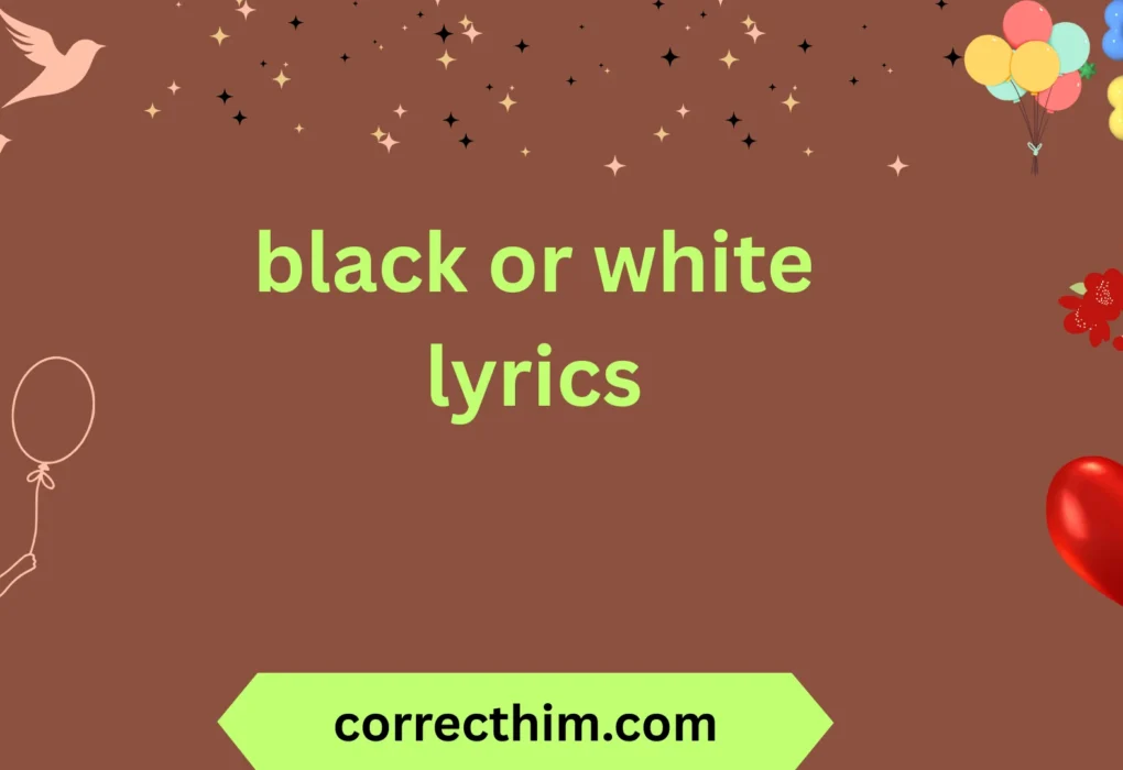 black or white lyrics