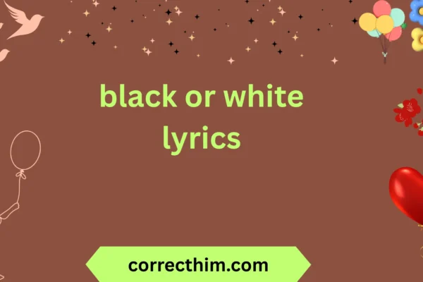 black or white lyrics