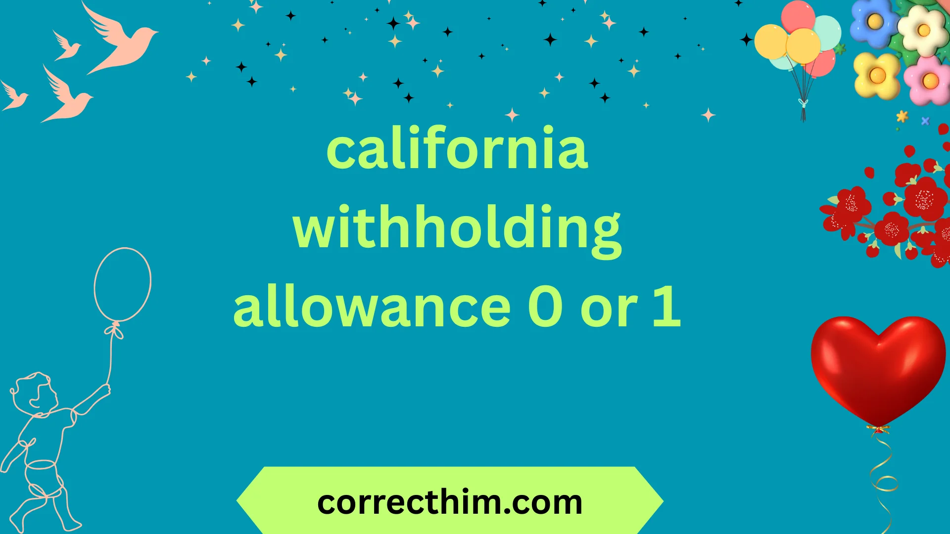 california withholding allowance 0 or 1