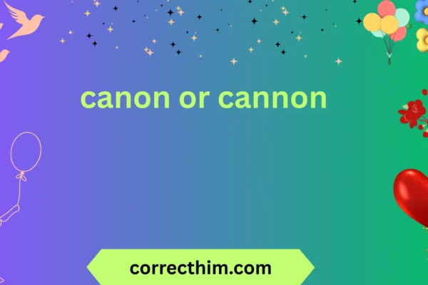 canon or cannon