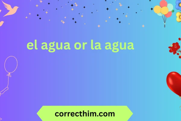 el agua or la agua