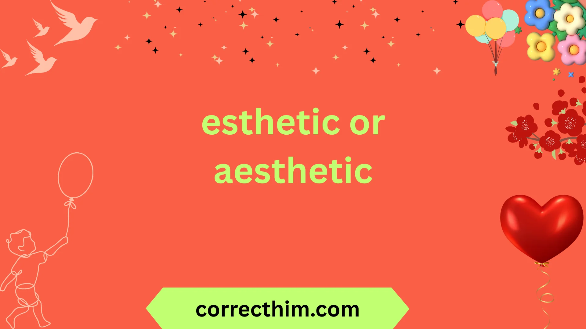 esthetic or aesthetic