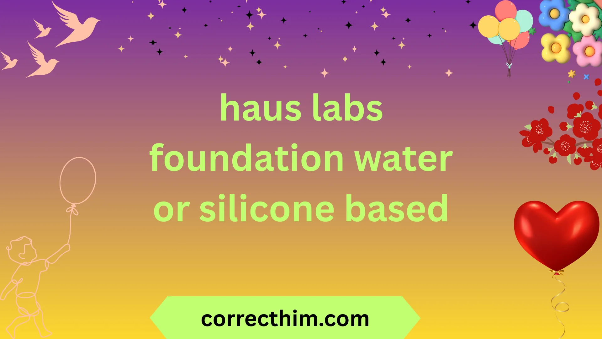 haus labs foundation water or silicone based