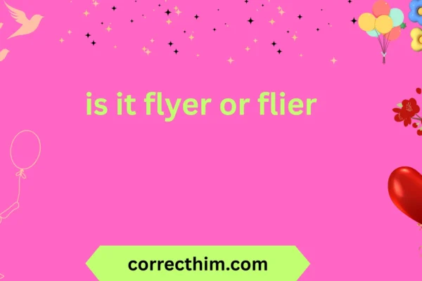 is it flyer or flier