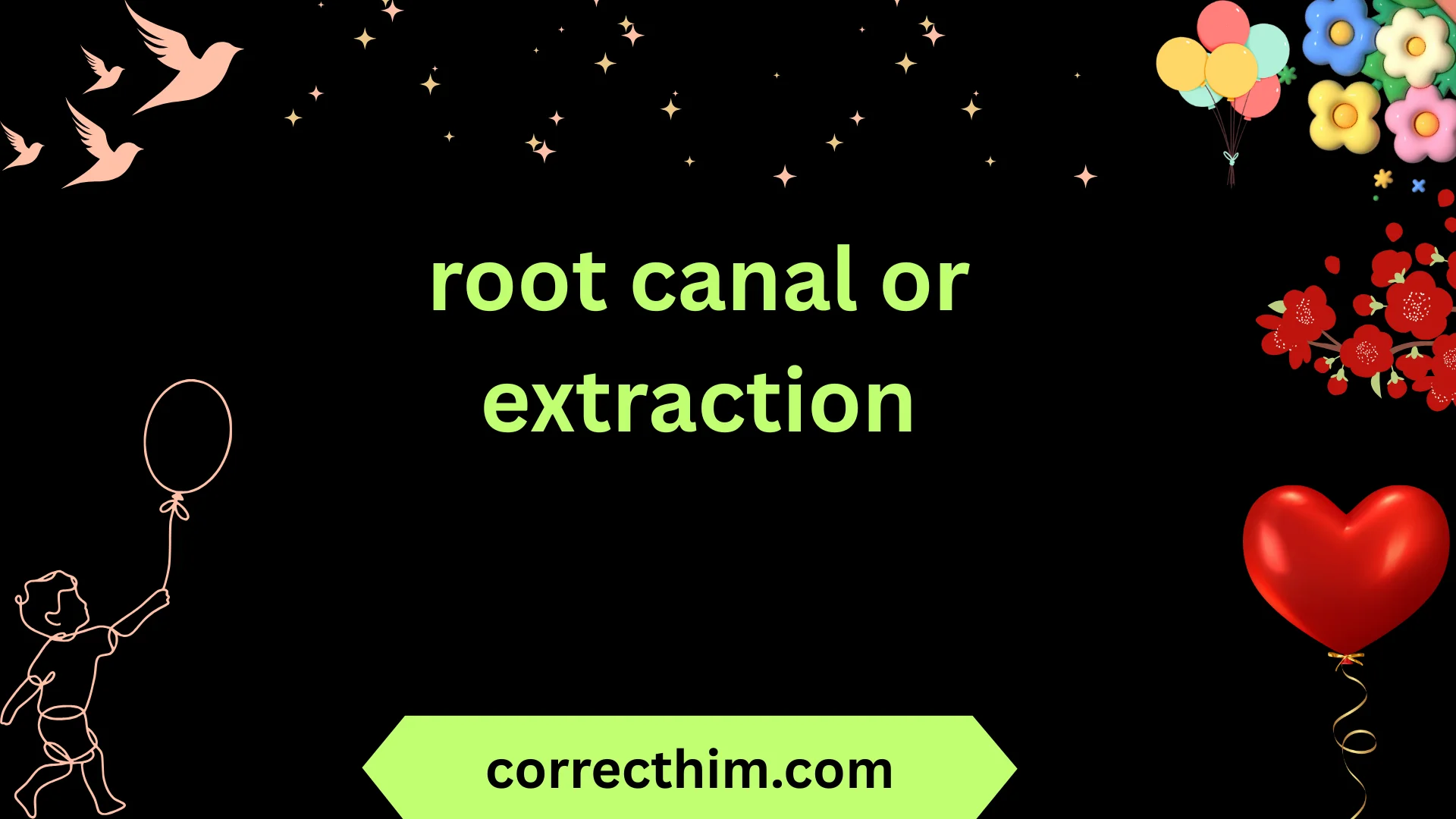 root canal or extraction
