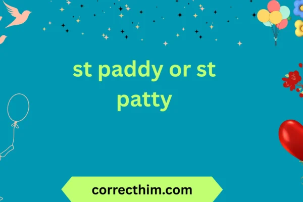 st paddy or st patty
